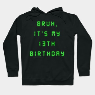 "Bruh, It's My 100 Days of School Tee" 5 Hoodie